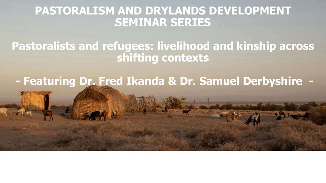 Pastoralists and refugees: livelihood and kinship across shifting contexts